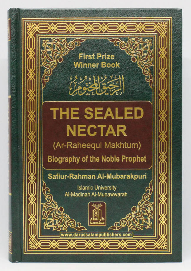 The Sealed Nectar (Ar-Raheeq Al-Makhtum)