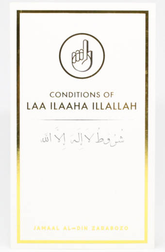 Conditions of LAA ILAAHA ILLALLAH