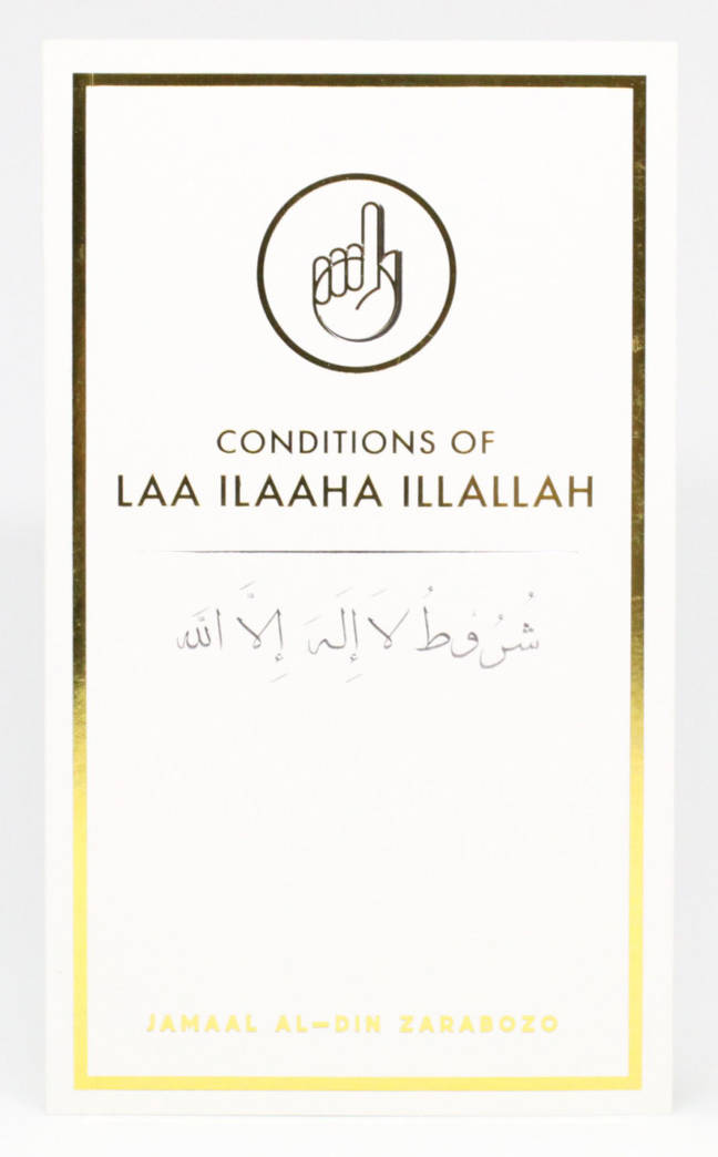 Conditions of LAA ILAAHA ILLALLAH