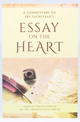 A Commentary on Ibn Taymiyyahs Essay on the Heart