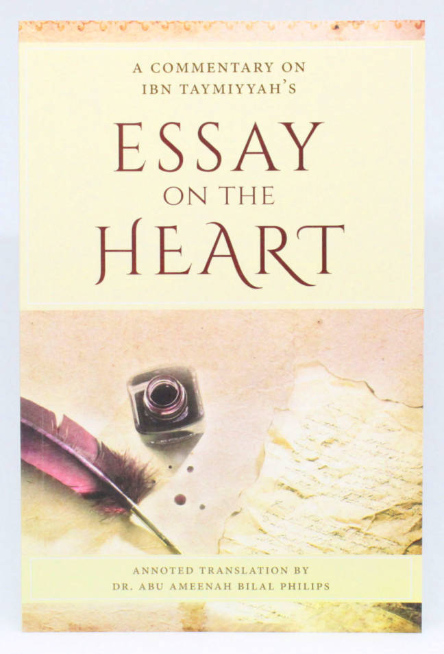 A Commentary on Ibn Taymiyyahs Essay on the Heart