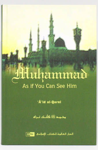 Muhammad: As if You Can See Him