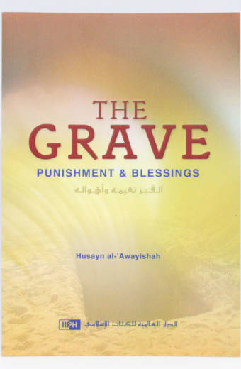 The Grave: Punishment and Blessings