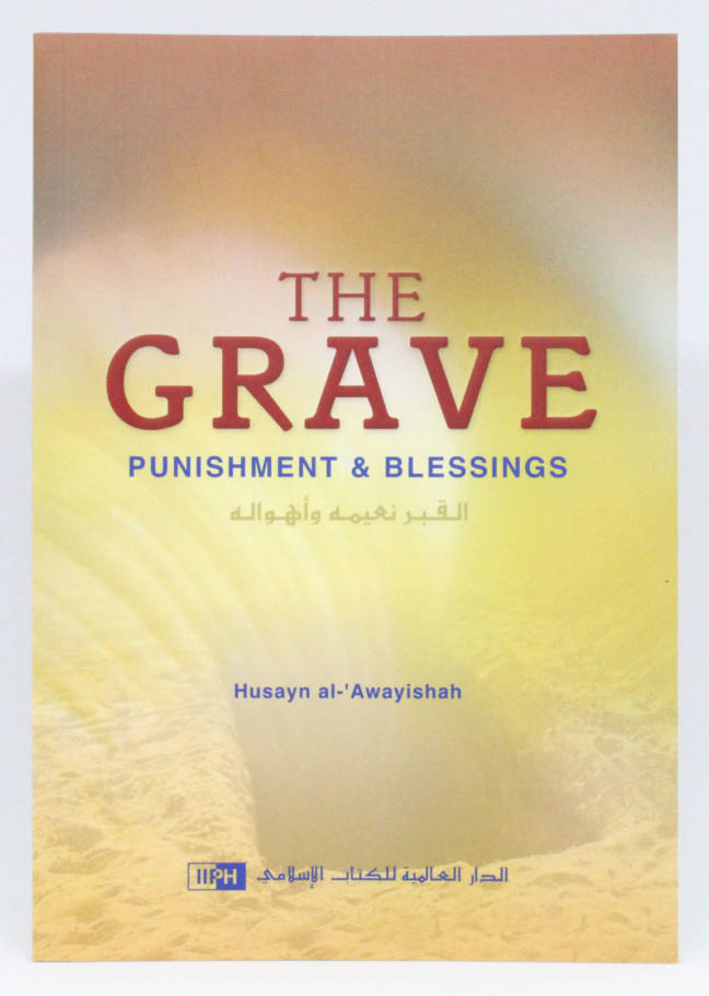 The Grave: Punishment and Blessings