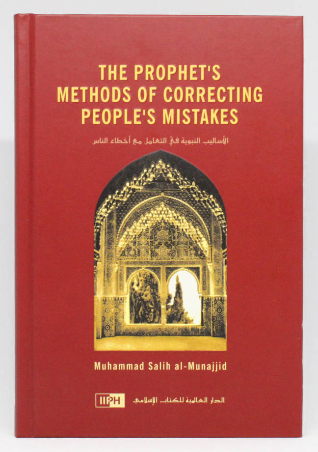 The Prophet's Methods of Correcting People's Mistakes