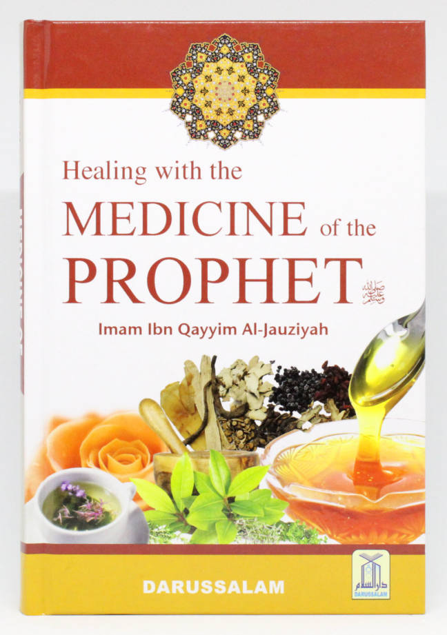 Healing with the Medicine of the Prophet ﷺ