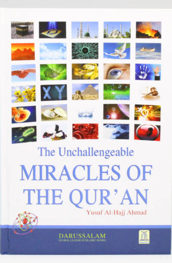 The Unchallengeable Miracles of the Quran