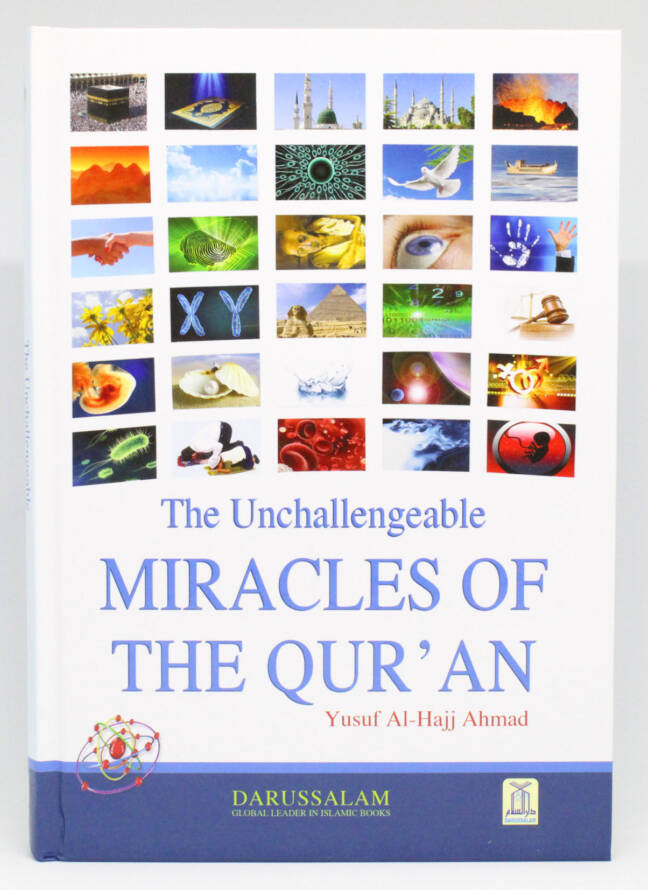 The Unchallengeable Miracles of the Quran