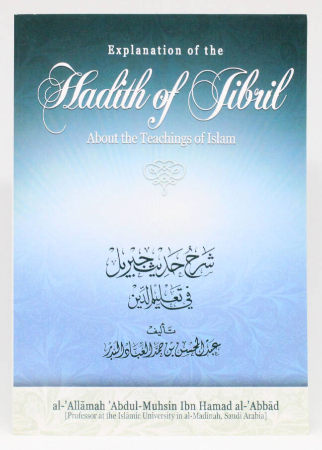 Explanation of the Hadith of Jibril About the Teachings of Islam