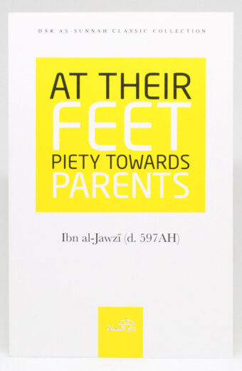 At Their Feet - Piety Towards Parents