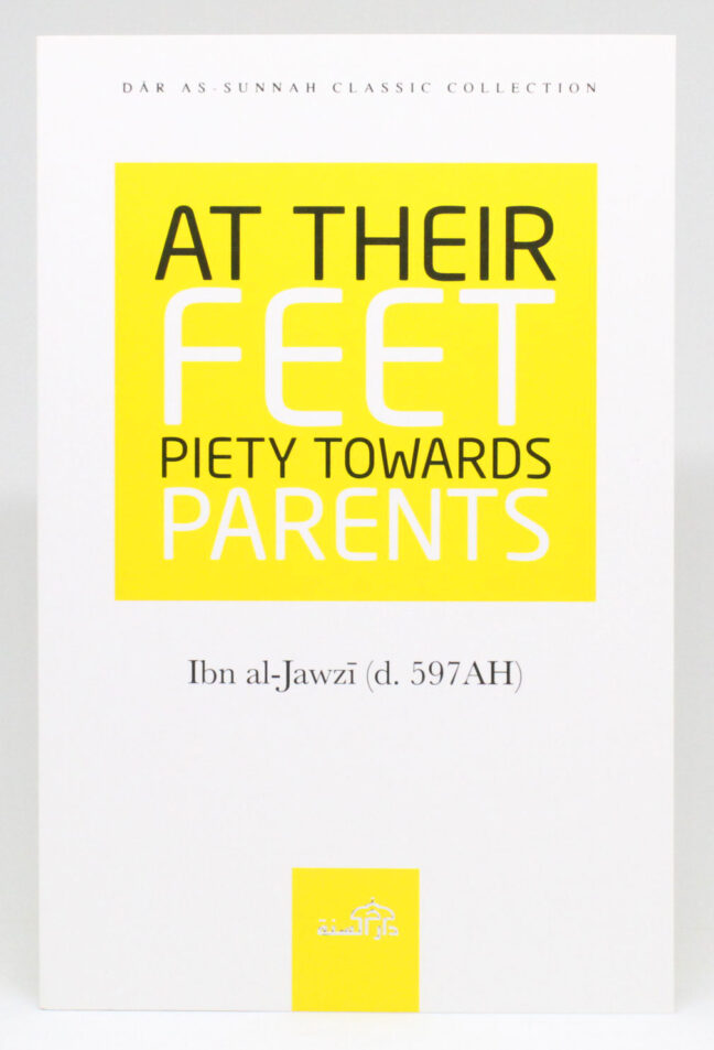 At Their Feet - Piety Towards Parents