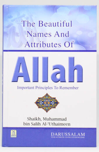 The Beautiful Names And Attributes of Allah