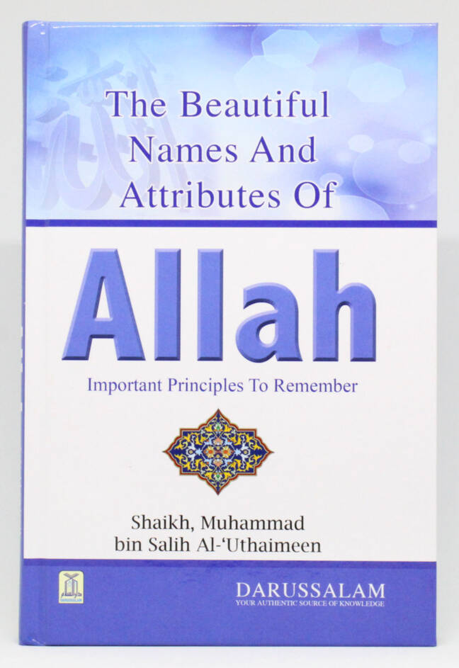 The Beautiful Names And Attributes of Allah