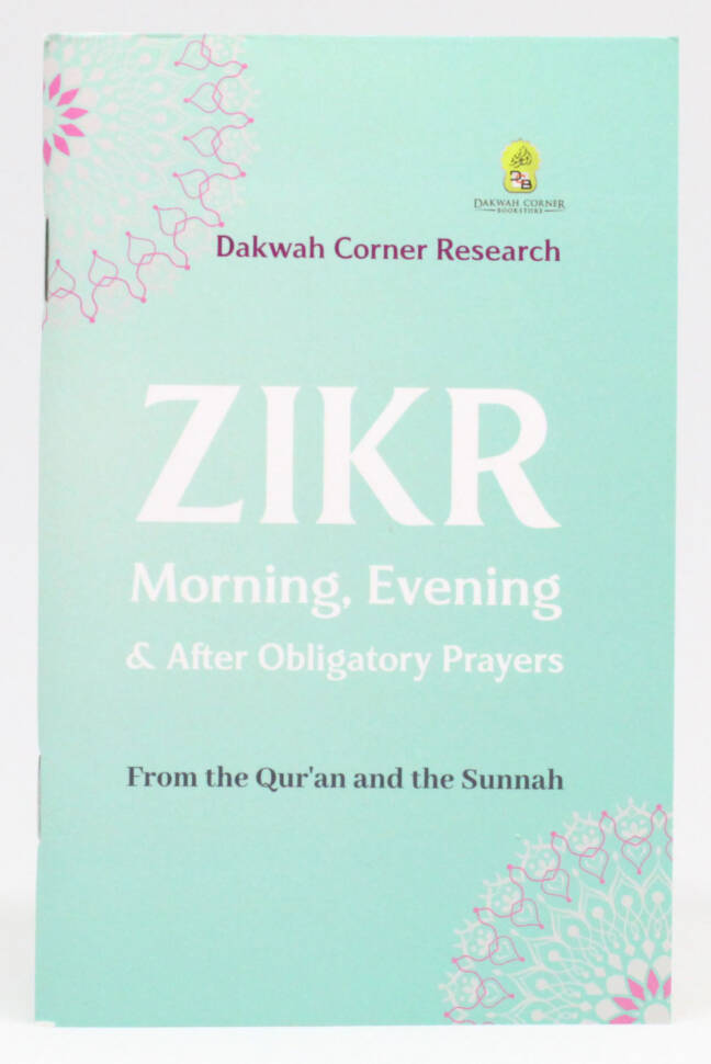 Zikr Morning Evening & After Obligatory Prayers