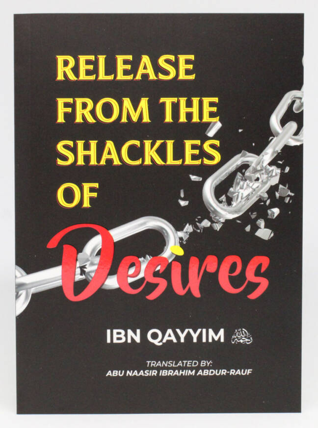 Release from the Shackles of Desires