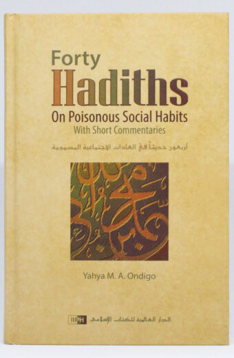 Forty Hadiths on Poisonous Social Habits