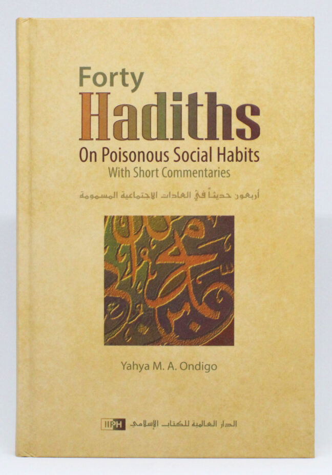 Forty Hadiths on Poisonous Social Habits