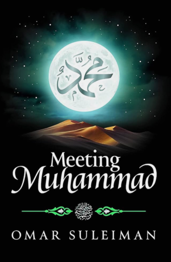 Meeting Muhammad ﷺ