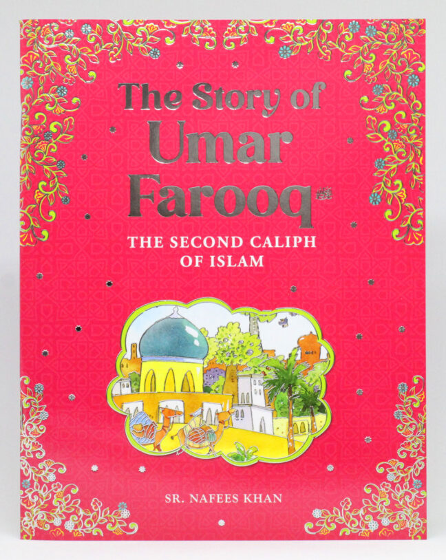 The Story of Umar Farooq رضي الله عنه