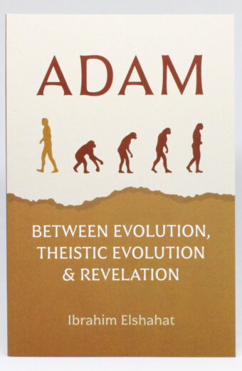 Adam Between Evolution, Theistic Evolution & Revelation