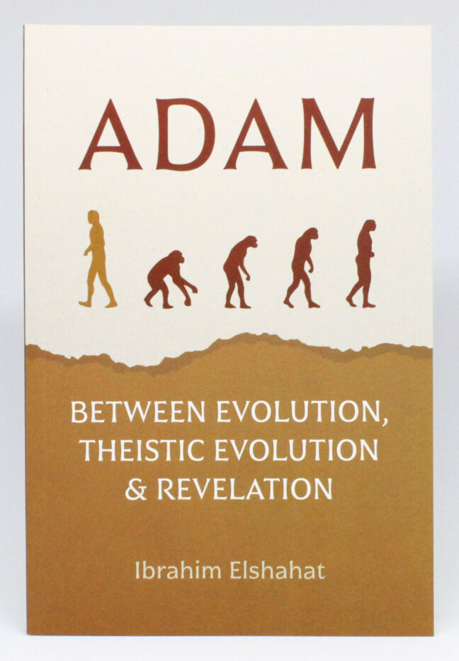 Adam Between Evolution, Theistic Evolution & Revelation